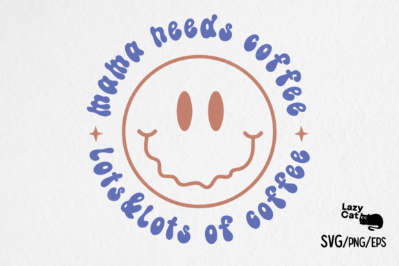 Coffee Mama Quote SVG Design: Graphics for Crafts & Content