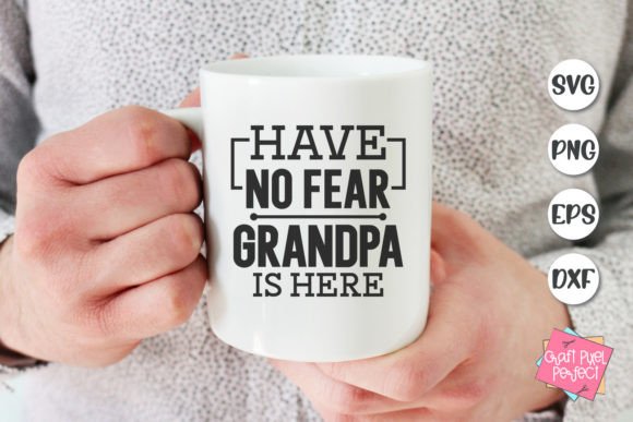 Grandpa Is Here SVG: Graphics for Crafts & Heartfelt Branding