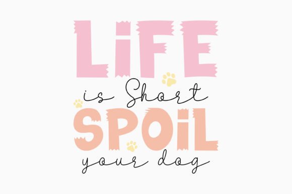 Retro Life is Short Spoil Dog Quote SVG: Graphics for Crafts & Content