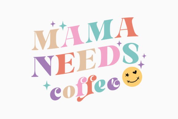Retro Mother’s Day Quote SVG: Graphics for Crafts & Local Brands
