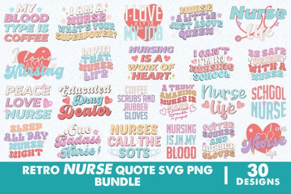 Retro Nurse Quote SVG PNG Bundle for Crafts & Graphics