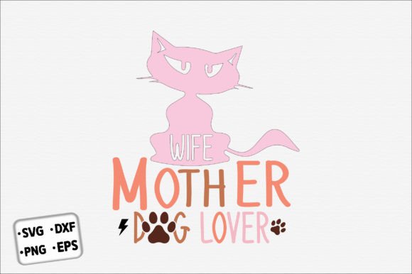 Wife Mother Dog Lover SVG Graphics for Crafts